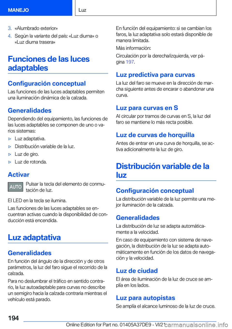 BMW M8 GRAN COUPE 2022  Manuales de Empleo (in Spanish) �3�.�«�A�l�u�m�b�r�a�d�o��e�x�t�e�r�i�o�r�{�4�.�S�e�g�