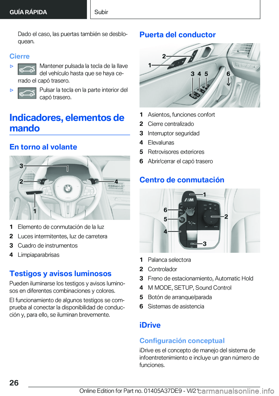 BMW M8 GRAN COUPE 2022  Manuales de Empleo (in Spanish) �D�a�d�o��e�l��c�a�s�o�,��l�a�s��p�u�e�r�t�a�s��t�a�m�b�i�