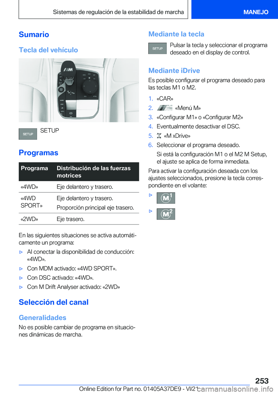 BMW M8 GRAN COUPE 2022  Manuales de Empleo (in Spanish) �S�u�m�a�r�i�o�T�e�c�l�a��d�e�l��v�e�h�