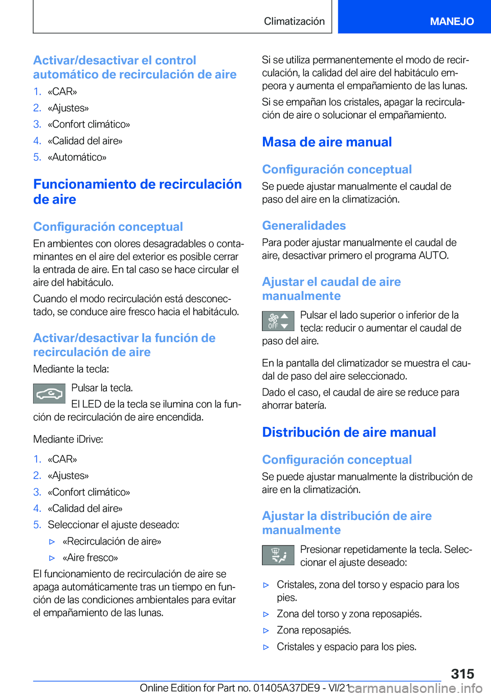 BMW M8 GRAN COUPE 2022  Manuales de Empleo (in Spanish) �A�c�t�i�v�a�r�/�d�e�s�a�c�t�i�v�a�r��e�l��c�o�n�t�r�o�l
�a�u�t�o�m�