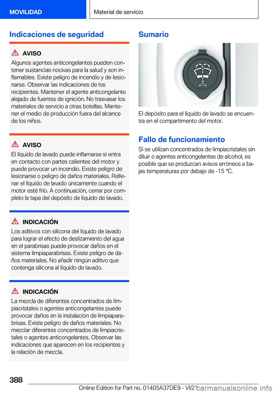 BMW M8 GRAN COUPE 2022  Manuales de Empleo (in Spanish) �I�n�d�i�c�a�c�i�o�n�e�s��d�e��s�e�g�u�r�i�d�a�d
�A�V�I�S�O
�A�l�g�u�n�o�s��a�g�e�n�t�e�s��a�n�t�i�c�o�n�g�e�l�a�n�t�e�s��p�u�e�d�e�n��c�o�nª
�t�e�n�e�r��s�u�s�t�a�n�c�i�a�s��n�o�c�i�v�a�s�
