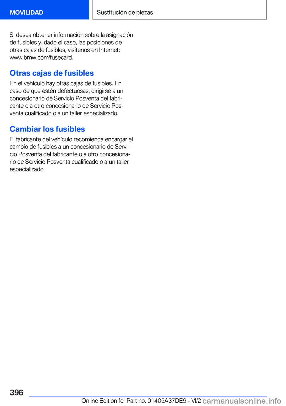 BMW M8 GRAN COUPE 2022  Manuales de Empleo (in Spanish) �S�i��d�e�s�e�a��o�b�t�e�n�e�r��i�n�f�o�r�m�a�c�i�