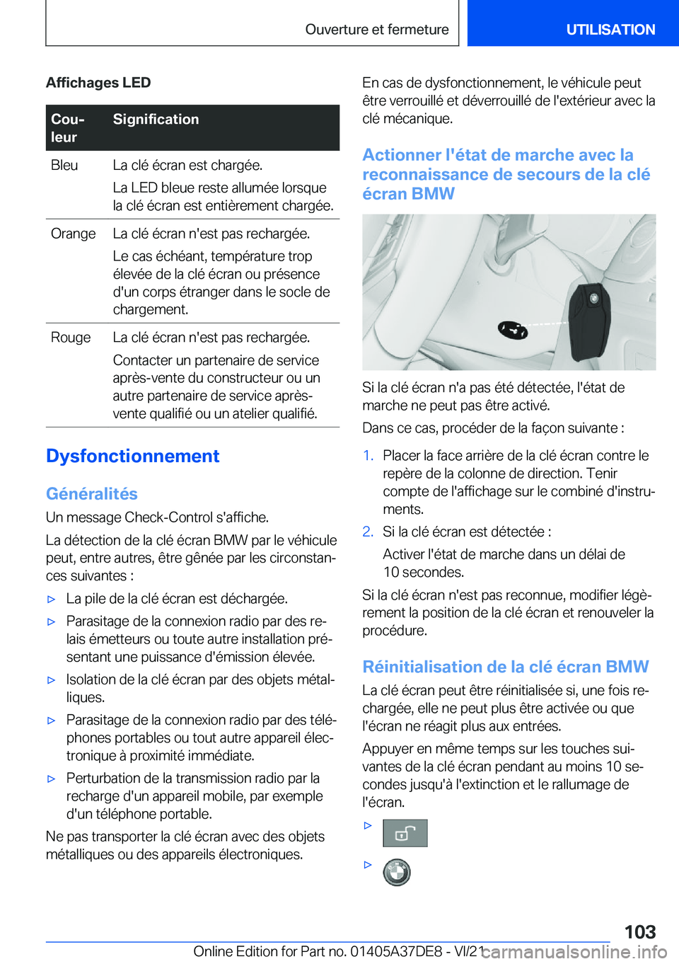 BMW M8 GRAN COUPE 2022  Notices Demploi (in French) �A�f�f�i�c�h�a�g�e�s��L�E�D�C�o�uj
�l�e�u�r�S�i�g�n�i�f�i�c�a�t�i�o�n�B�l�e�u�L�a��c�l�é��é�c�r�a�n��e�s�t��c�h�a�r�g�é�e�.
�L�a��L�E�D��b�l�e�u�e��r�e�s�t�e��a�l�l�u�m�é�e��l�o�r�s�q�u
