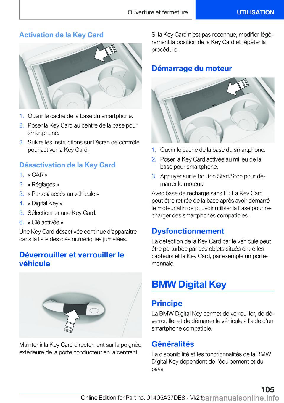 BMW M8 GRAN COUPE 2022  Notices Demploi (in French) �A�c�t�i�v�a�t�i�o�n��d�e��l�a��K�e�y��C�a�r�d�1�.�O�u�v�r�i�r��l�e��c�a�c�h�e��d�e��l�a��b�a�s�e��d�u��s�m�a�r�t�p�h�o�n�e�.�2�.�P�o�s�e�r��l�a��K�e�y��C�a�r�d��a�u��c�e�n�t�r�e��d�e