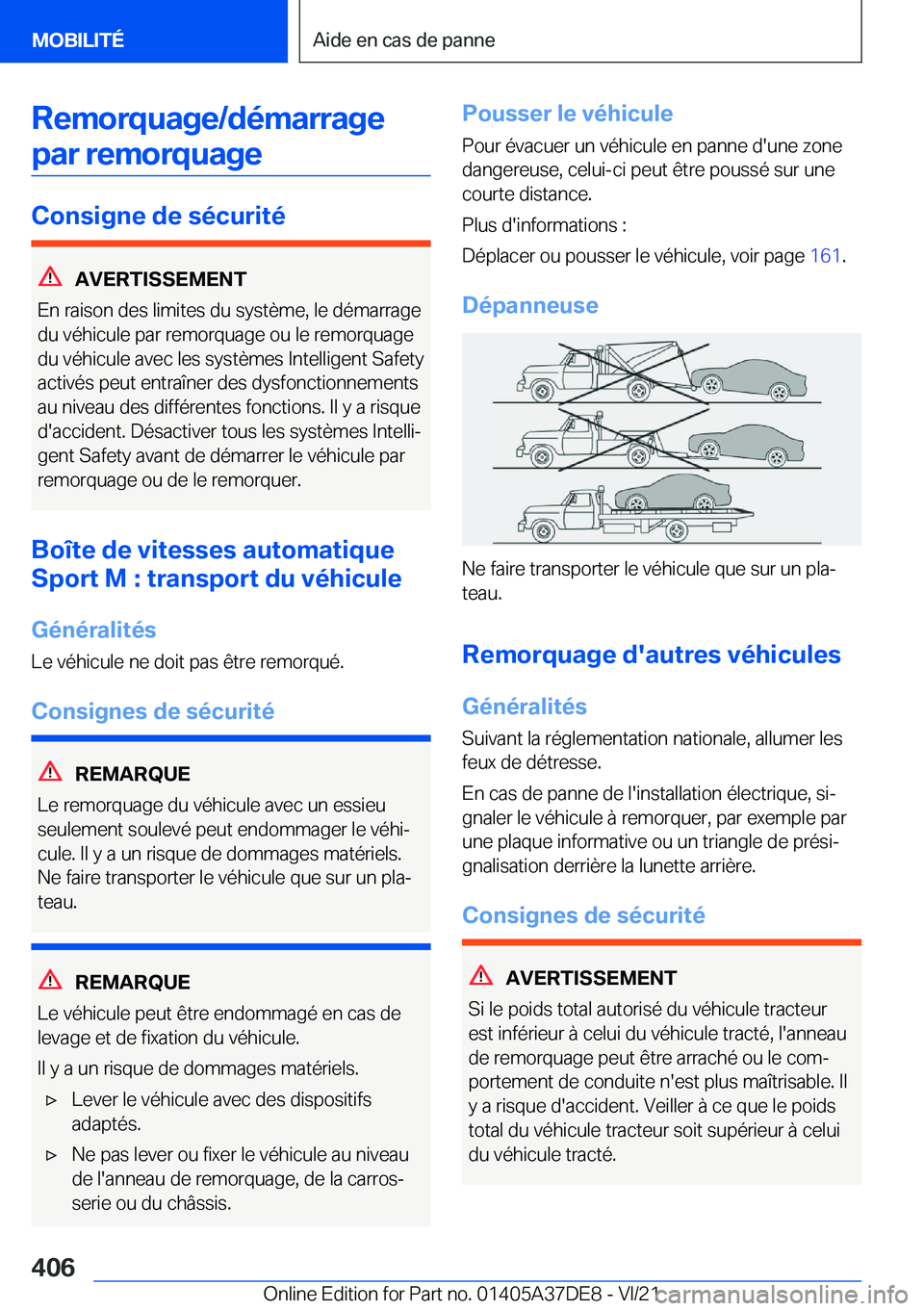 BMW M8 GRAN COUPE 2022  Notices Demploi (in French) �R�e�m�o�r�q�u�a�g�e�/�d�é�m�a�r�r�a�g�e�p�a�r��r�e�m�o�r�q�u�a�g�e
�C�o�n�s�i�g�n�e��d�e��s�é�c�u�r�i�t�é
�A�V�E�R�T�I�S�S�E�M�E�N�T
�E�n��r�a�i�s�o�n��d�e�s��l�i�m�i�t�e�s��d�u��s�y�s�t�