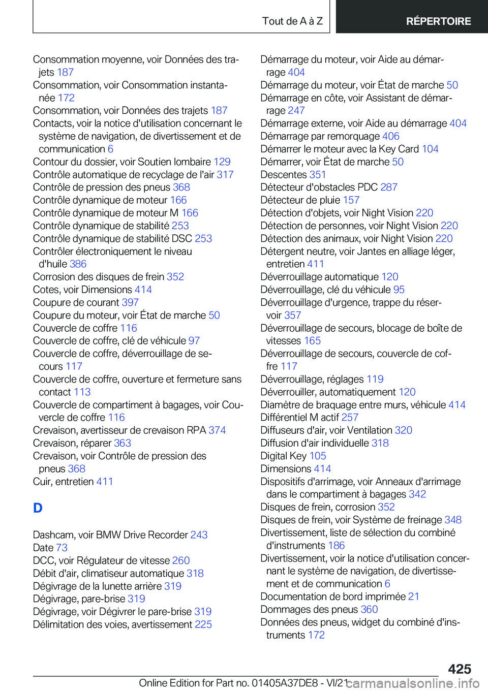 BMW M8 GRAN COUPE 2022  Notices Demploi (in French) �C�o�n�s�o�m�m�a�t�i�o�n��m�o�y�e�n�n�e�,��v�o�i�r��D�o�n�n�é�e�s��d�e�s��t�r�aj�j�e�t�s� �1�8�7�
�C�o�n�s�o�m�m�a�t�i�o�n�,��v�o�i�r��C�o�n�s�o�m�m�a�t�i�o�n��i�n�s�t�a�n�t�aj �n�é�e� 
