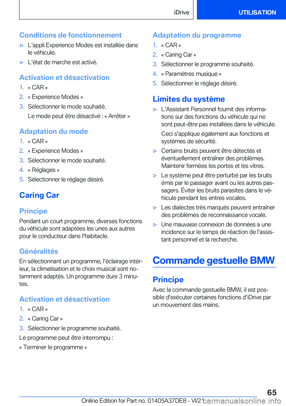 BMW M8 GRAN COUPE 2022  Notices Demploi (in French) �C�o�n�d�i�t�i�o�n�s��d�e��f�o�n�c�t�i�o�n�n�e�m�e�n�t'x�L�'�a�p�p�l�i��E�x�p�e�r�i�e�n�c�e��M�o�d�e�s��e�s�t��i�n�s�t�a�l�l�é�e��d�a�n�s�l�e��v�é�h�i�c�u�l�e�.'x�L�'�é�t�a�