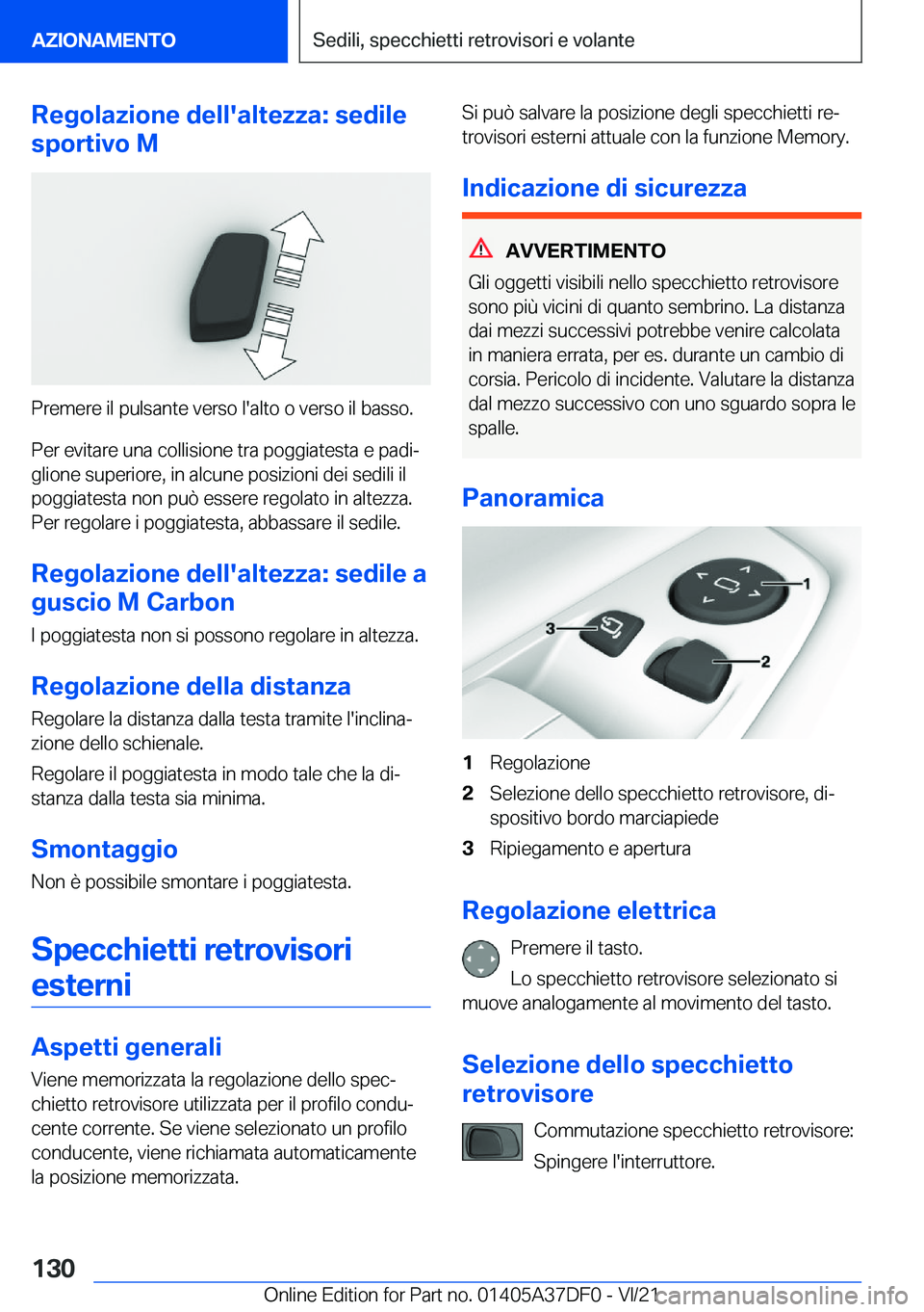BMW M8 GRAN COUPE 2022  Libretti Di Uso E manutenzione (in Italian) �R�e�g�o�l�a�z�i�o�n�e��d�e�l�l�'�a�l�t�e�z�z�a�:��s�e�d�i�l�e
�s�p�o�r�t�i�v�o��M
�P�r�e�m�e�r�e��i�l��p�u�l�s�a�n�t�e��v�e�r�s�o��l�'�a�l�t�o��o��v�e�r�s�o��i�l��b�a�s�s�o�.
�P�e�