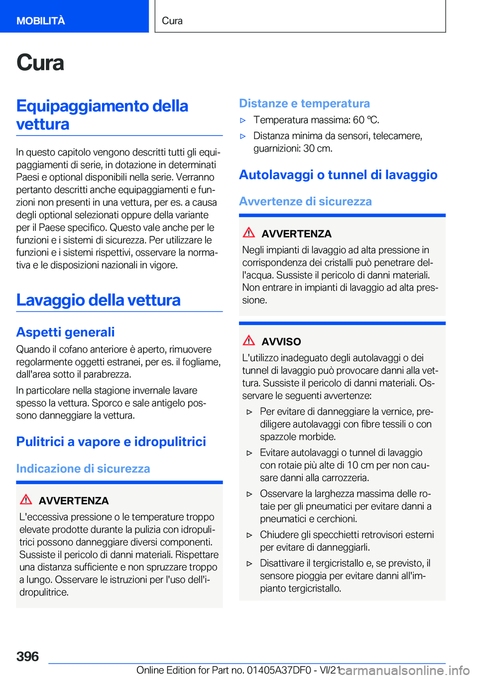 BMW M8 GRAN COUPE 2022  Libretti Di Uso E manutenzione (in Italian) �C�u�r�a�E�q�u�i�p�a�g�g�i�a�m�e�n�t�o��d�e�l�l�a�v�e�t�t�u�r�a
�I�n��q�u�e�s�t�o��c�a�p�i�t�o�l�o��v�e�n�g�o�n�o��d�e�s�c�r�i�t�t�i��t�u�t�t�i��g�l�i��e�q�u�iª
�p�a�g�g�i�a�m�e�n�t�i��d�i�