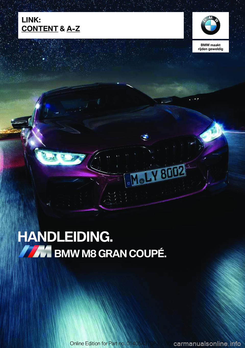 BMW M8 GRAN COUPE 2022  Instructieboekjes (in Dutch) �B�M�W��m�a�a�k�t
�r�i�j�d�e�n��g�e�w�e�l�d�i�g
�H�A�N�D�L�E�I�D�I�N�G�.�B�M�W��M�8��G�R�A�N��C�O�U�P�