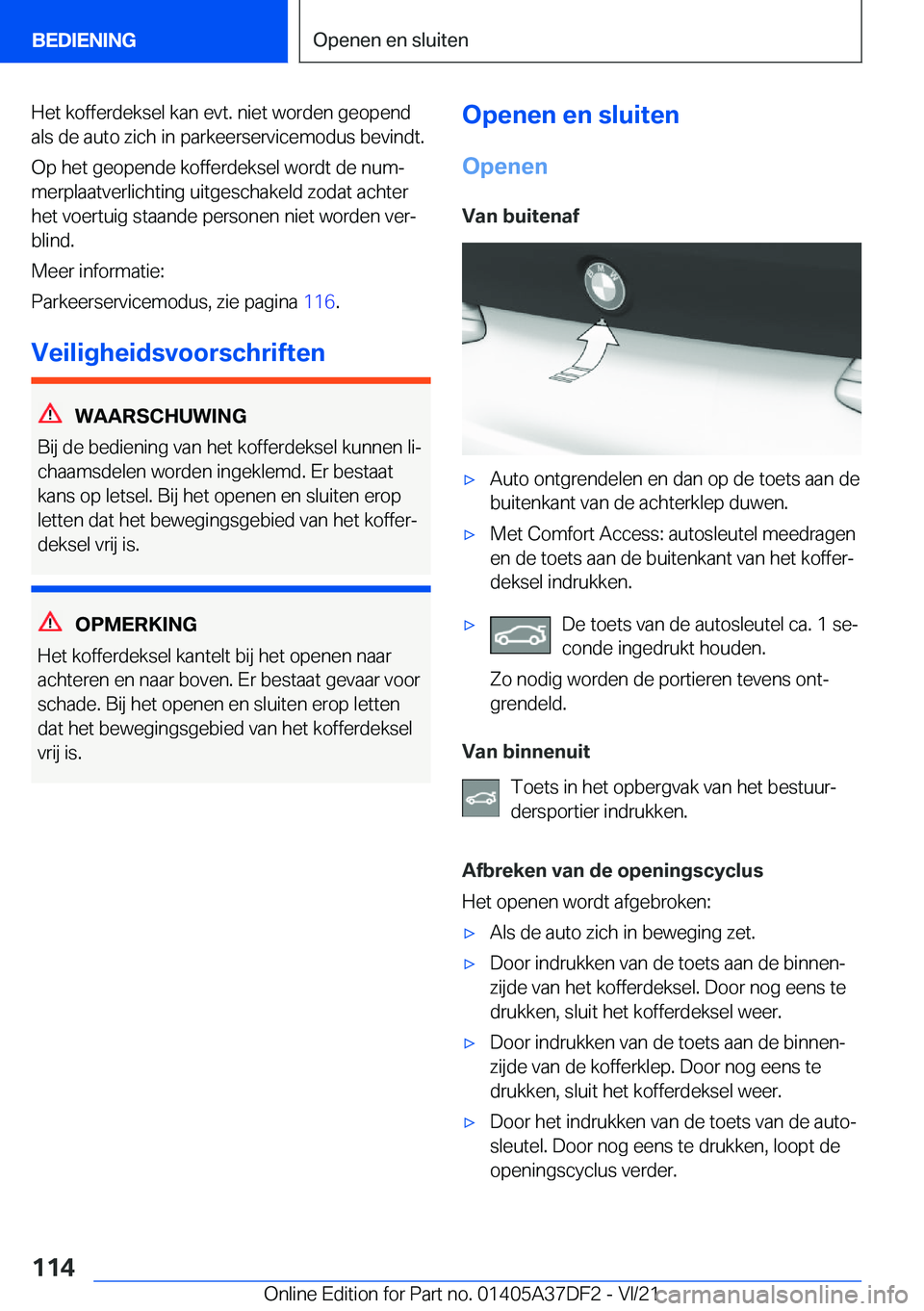BMW M8 GRAN COUPE 2022  Instructieboekjes (in Dutch) �H�e�t��k�o�f�f�e�r�d�e�k�s�e�l��k�a�n��e�v�t�.��n�i�e�t��w�o�r�d�e�n��g�e�o�p�e�n�d�a�l�s��d�e��a�u�t�o��z�i�c�h��i�n��p�a�r�k�e�e�r�s�e�r�v�i�c�e�m�o�d�u�s��b�e�v�i�n�d�t�.
�O�p��h�e�t�