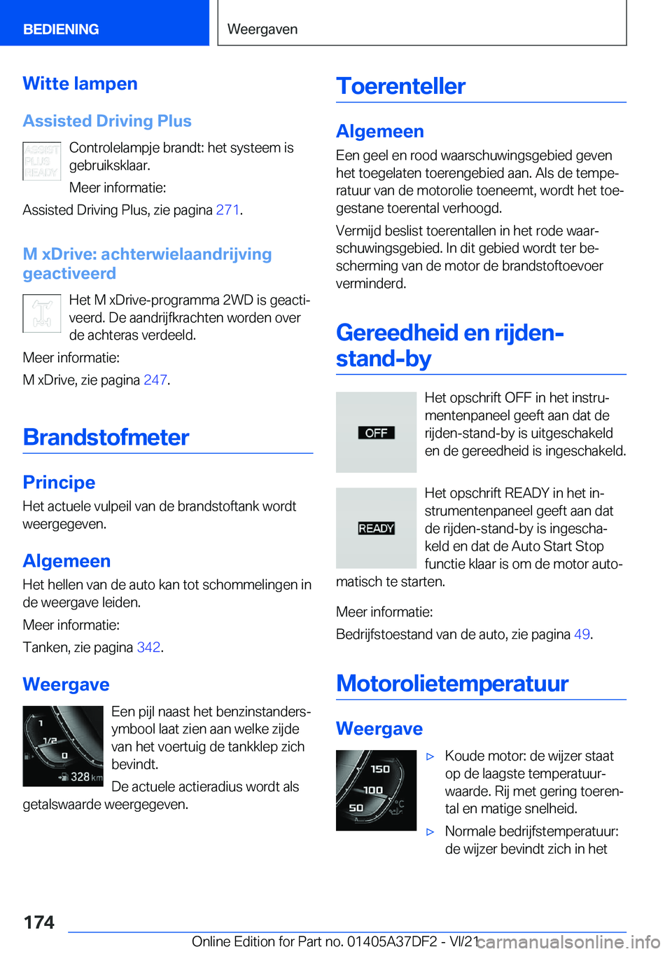 BMW M8 GRAN COUPE 2022  Instructieboekjes (in Dutch) �W�i�t�t�e��l�a�m�p�e�n
�A�s�s�i�s�t�e�d��D�r�i�v�i�n�g��P�l�u�s �C�o�n�t�r�o�l�e�l�a�m�p�j�e��b�r�a�n�d�t�:��h�e�t��s�y�s�t�e�e�m��i�s
�g�e�b�r�u�i�k�s�k�l�a�a�r�.
�M�e�e�r��i�n�f�o�r�m�a�t�i