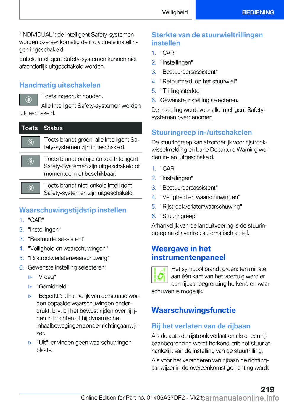 BMW M8 GRAN COUPE 2022  Instructieboekjes (in Dutch) ��I�N�D�I�V�I�D�U�A�L��:��d�e��I�n�t�e�l�l�i�g�e�n�t��S�a�f�e�t�y�-�s�y�s�t�e�m�e�n
�w�o�r�d�e�n��o�v�e�r�e�e�n�k�o�m�s�t�i�g��d�e��i�n�d�i�v�i�d�u�e�l�e��i�n�s�t�e�l�l�i�nj
�g�e�n��i�n�g�e