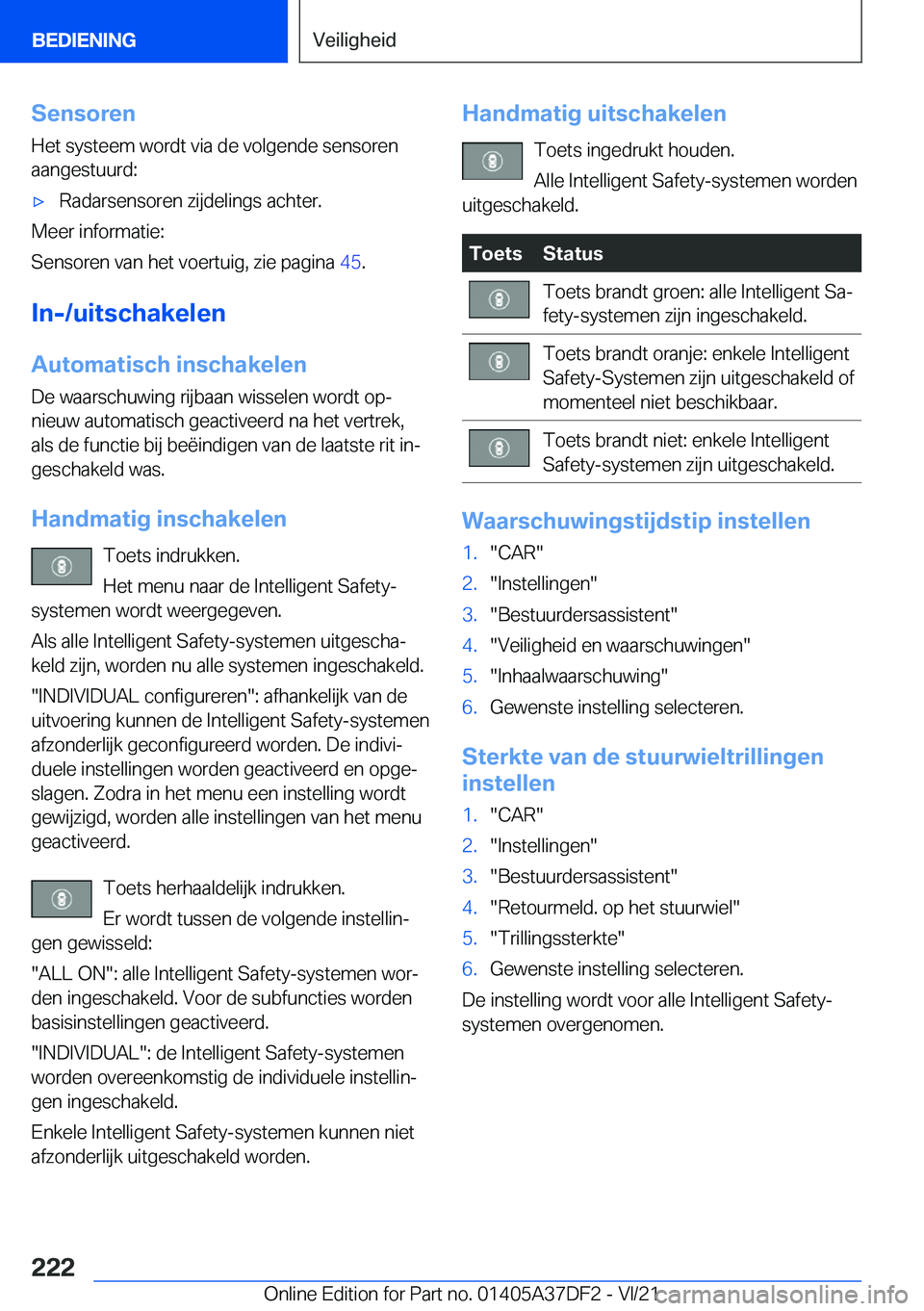 BMW M8 GRAN COUPE 2022  Instructieboekjes (in Dutch) �S�e�n�s�o�r�e�n
�H�e�t��s�y�s�t�e�e�m��w�o�r�d�t��v�i�a��d�e��v�o�l�g�e�n�d�e��s�e�n�s�o�r�e�n
�a�a�n�g�e�s�t�u�u�r�d�:'x�R�a�d�a�r�s�e�n�s�o�r�e�n��z�i�j�d�e�l�i�n�g�s��a�c�h�t�e�r�.
�M�