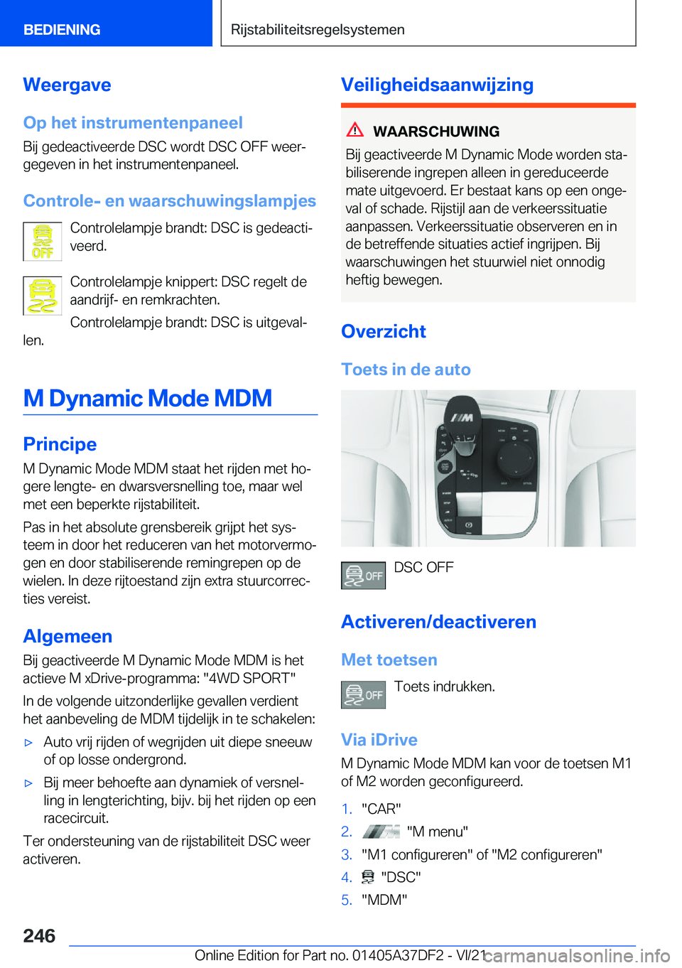 BMW M8 GRAN COUPE 2022  Instructieboekjes (in Dutch) �W�e�e�r�g�a�v�e�O�p��h�e�t��i�n�s�t�r�u�m�e�n�t�e�n�p�a�n�e�e�l
�B�i�j��g�e�d�e�a�c�t�i�v�e�e�r�d�e��D�S�C��w�o�r�d�t��D�S�C��O�F�F��w�e�e�rj
�g�e�g�e�v�e�n��i�n��h�e�t��i�n�s�t�r�u�m�e�n