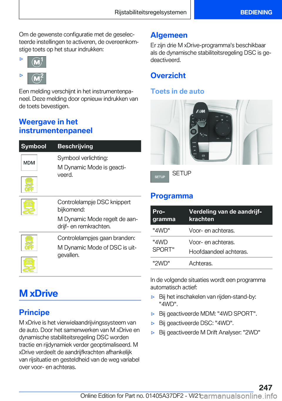BMW M8 GRAN COUPE 2022  Instructieboekjes (in Dutch) �O�m��d�e��g�e�w�e�n�s�t�e��c�o�n�f�i�g�u�r�a�t�i�e��m�e�t��d�e��g�e�s�e�l�e�cj�t�e�e�r�d�e��i�n�s�t�e�l�l�i�n�g�e�n��t�e��a�c�t�i�v�e�r�e�n�,��d�e��o�v�e�r�e�e�n�k�o�mj�s�t�i�g�e��t�o�e