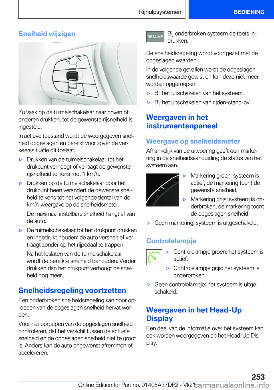 BMW M8 GRAN COUPE 2022  Instructieboekjes (in Dutch) �S�n�e�l�h�e�i�d��w�i�j�z�i�g�e�n
�Z�o��v�a�a�k��o�p��d�e��t�u�i�m�e�l�s�c�h�a�k�e�l�a�a�r��n�a�a�r��b�o�v�e�n��o�f
�o�n�d�e�r�e�n��d�r�u�k�k�e�n�,��t�o�t��d�e��g�e�w�e�n�s�t�e��r�i�j�s�n