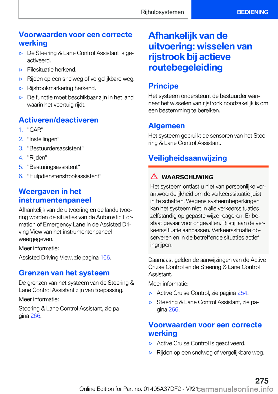 BMW M8 GRAN COUPE 2022  Instructieboekjes (in Dutch) �V�o�o�r�w�a�a�r�d�e�n��v�o�o�r��e�e�n��c�o�r�r�e�c�t�e
�w�e�r�k�i�n�g'x�D�e��S�t�e�e�r�i�n�g��&��L�a�n�e��C�o�n�t�r�o�l��A�s�s�i�s�t�a�n�t��i�s��g�ej
�a�c�t�i�v�e�e�r�d�.'x�F�i�l�e