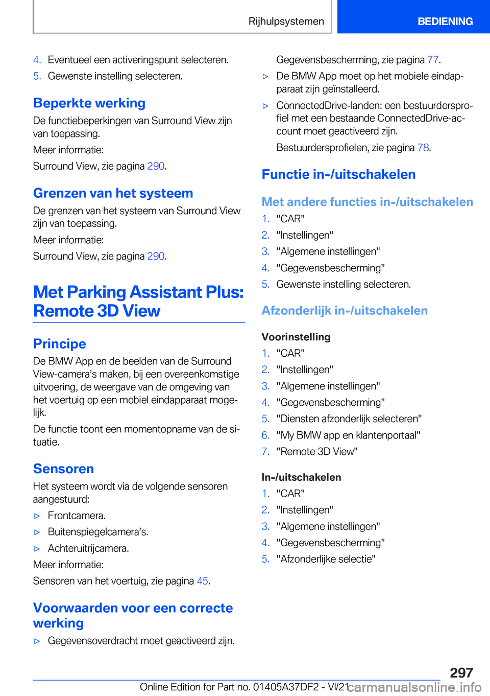 BMW M8 GRAN COUPE 2022  Instructieboekjes (in Dutch) �4�.�E�v�e�n�t�u�e�e�l��e�e�n��a�c�t�i�v�e�r�i�n�g�s�p�u�n�t��s�e�l�e�c�t�e�r�e�n�.�5�.�G�e�w�e�n�s�t�e��i�n�s�t�e�l�l�i�n�g��s�e�l�e�c�t�e�r�e�n�.
�B�e�p�e�r�k�t�e��w�e�r�k�i�n�g
�D�e��f�u�n�c