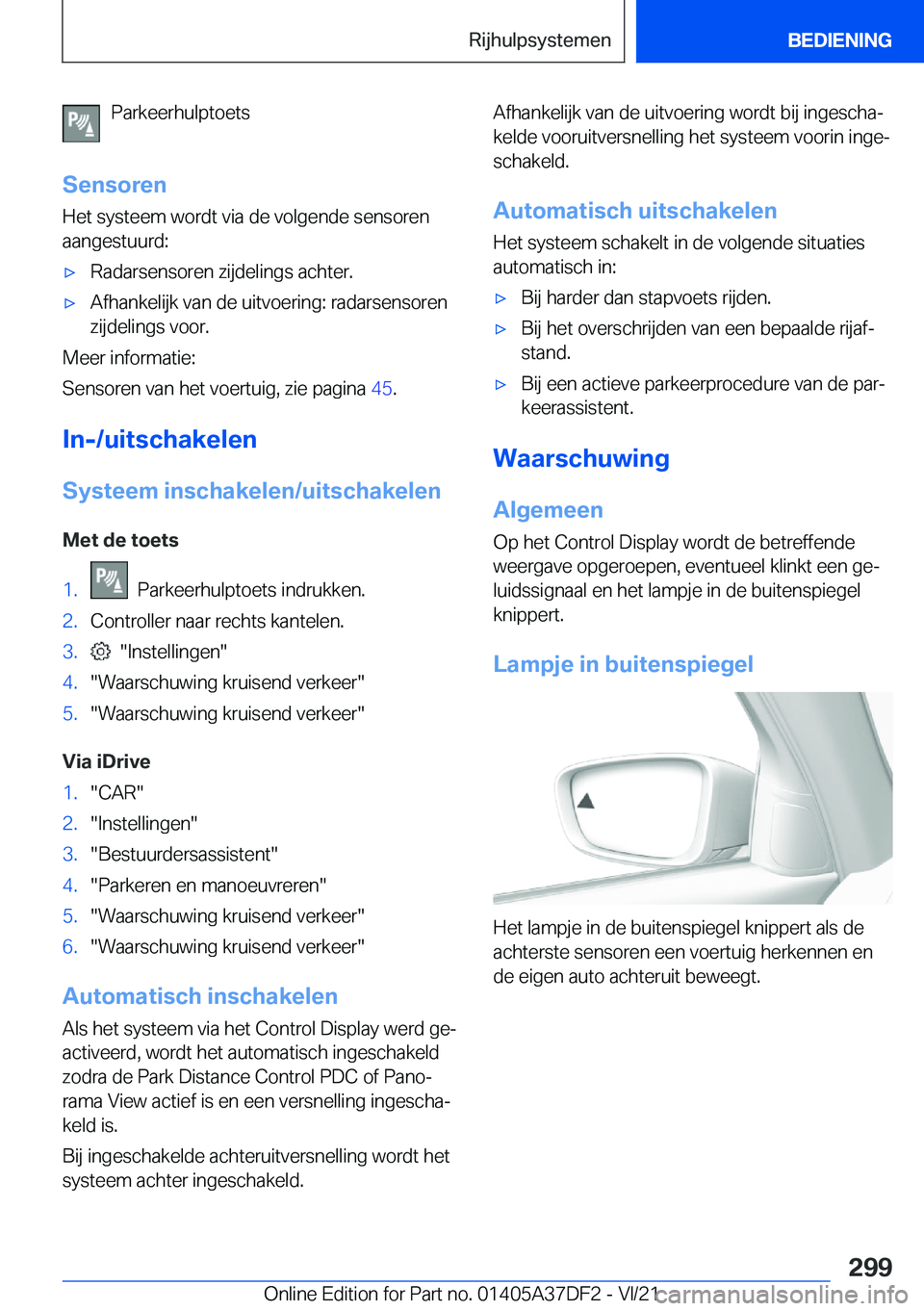 BMW M8 GRAN COUPE 2022  Instructieboekjes (in Dutch) �P�a�r�k�e�e�r�h�u�l�p�t�o�e�t�s
�S�e�n�s�o�r�e�n
�H�e�t��s�y�s�t�e�e�m��w�o�r�d�t��v�i�a��d�e��v�o�l�g�e�n�d�e��s�e�n�s�o�r�e�n
�a�a�n�g�e�s�t�u�u�r�d�:'x�R�a�d�a�r�s�e�n�s�o�r�e�n��z�i�j�