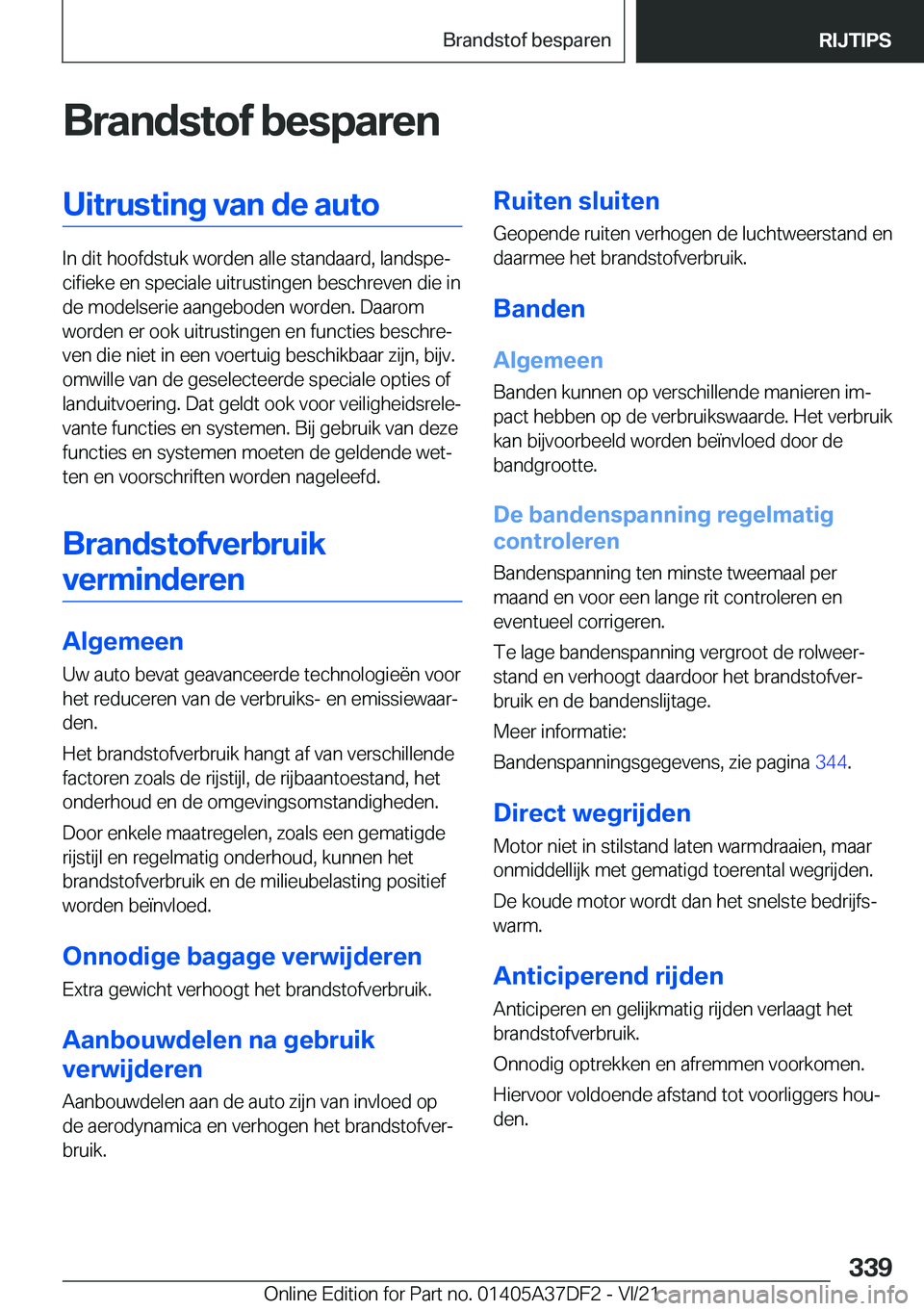 BMW M8 GRAN COUPE 2022  Instructieboekjes (in Dutch) �B�r�a�n�d�s�t�o�f��b�e�s�p�a�r�e�n�U�i�t�r�u�s�t�i�n�g��v�a�n��d�e��a�u�t�o
�I�n��d�i�t��h�o�o�f�d�s�t�u�k��w�o�r�d�e�n��a�l�l�e��s�t�a�n�d�a�a�r�d�,��l�a�n�d�s�p�ej�c�i�f�i�e�k�e��e�n��