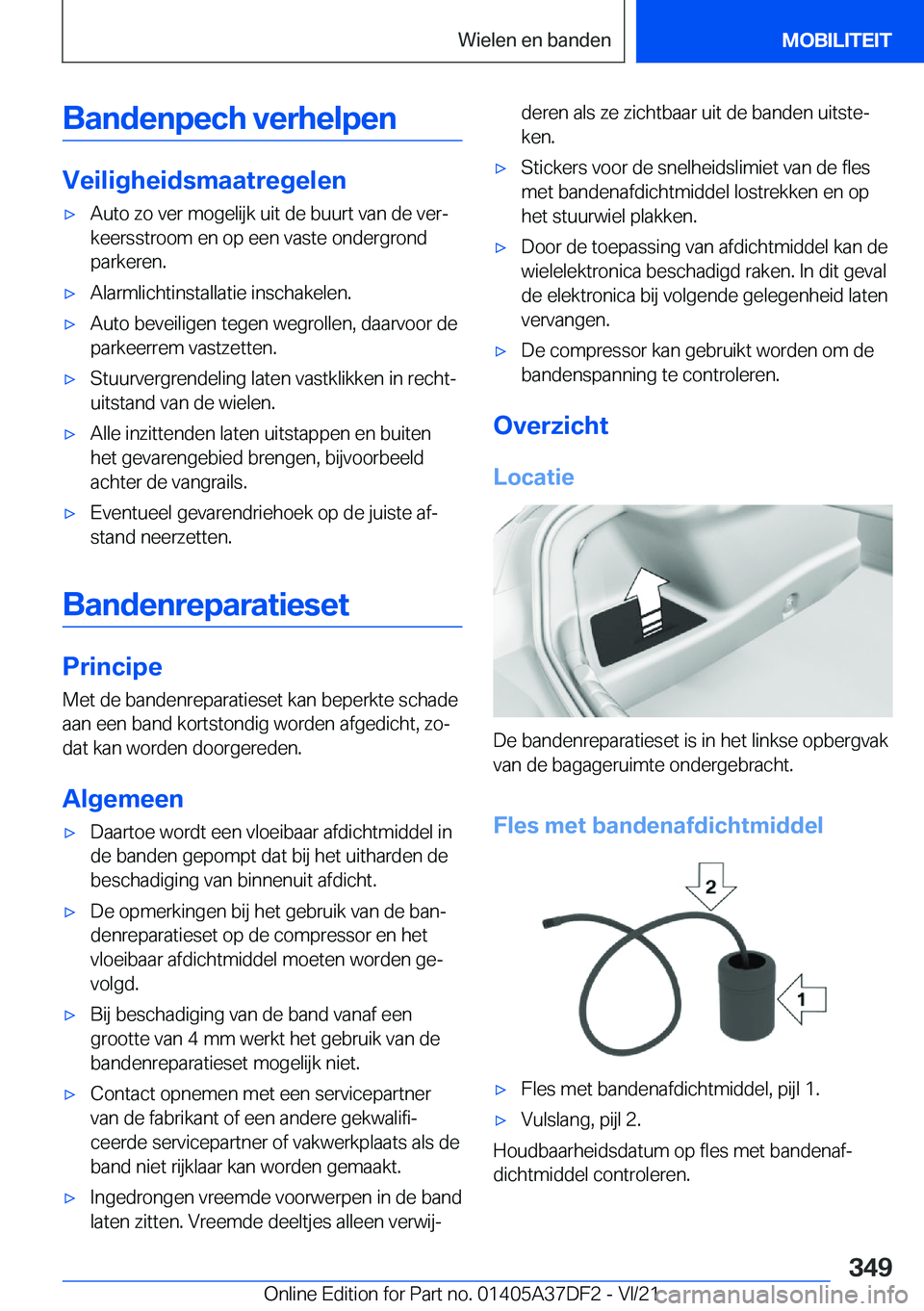BMW M8 GRAN COUPE 2022  Instructieboekjes (in Dutch) �B�a�n�d�e�n�p�e�c�h��v�e�r�h�e�l�p�e�n
�V�e�i�l�i�g�h�e�i�d�s�m�a�a�t�r�e�g�e�l�e�n
'x�A�u�t�o��z�o��v�e�r��m�o�g�e�l�i�j�k��u�i�t��d�e��b�u�u�r�t��v�a�n��d�e��v�e�rj�k�e�e�r�s�s�t�r�o