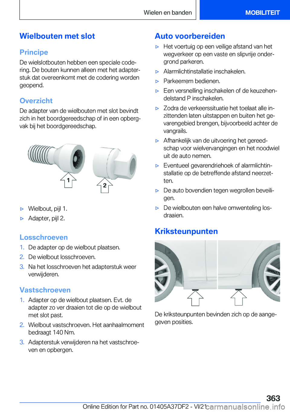 BMW M8 GRAN COUPE 2022  Instructieboekjes (in Dutch) �W�i�e�l�b�o�u�t�e�n��m�e�t��s�l�o�t�P�r�i�n�c�i�p�e
�D�e��w�i�e�l�s�l�o�t�b�o�u�t�e�n��h�e�b�b�e�n��e�e�n��s�p�e�c�i�a�l�e��c�o�d�ej
�r�i�n�g�.��D�e��b�o�u�t�e�n��k�u�n�n�e�n��a�l�l�e�e�n