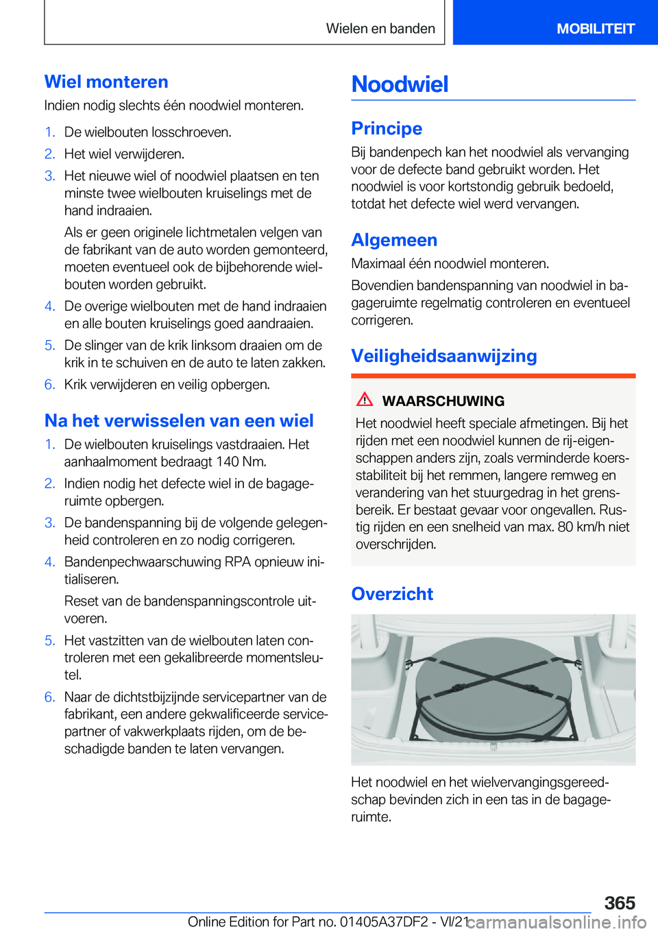BMW M8 GRAN COUPE 2022  Instructieboekjes (in Dutch) �W�i�e�l��m�o�n�t�e�r�e�n
�I�n�d�i�e�n��n�o�d�i�g��s�l�e�c�h�t�s��é�é�n��n�o�o�d�w�i�e�l��m�o�n�t�e�r�e�n�.�1�.�D�e��w�i�e�l�b�o�u�t�e�n��l�o�s�s�c�h�r�o�e�v�e�n�.�2�.�H�e�t��w�i�e�l��v�e�