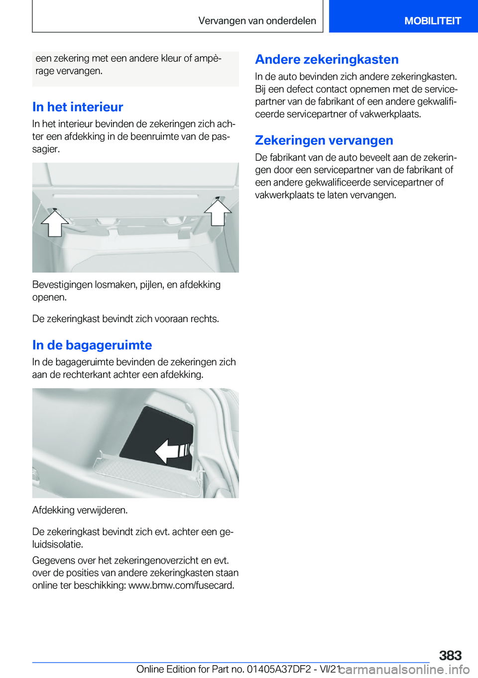 BMW M8 GRAN COUPE 2022  Instructieboekjes (in Dutch) �e�e�n��z�e�k�e�r�i�n�g��m�e�t��e�e�n��a�n�d�e�r�e��k�l�e�u�r��o�f��a�m�p�èj�r�a�g�e��v�e�r�v�a�n�g�e�n�.
�I�n��h�e�t��i�n�t�e�r�i�e�u�r
�I�n��h�e�t��i�n�t�e�r�i�e�u�r��b�e�v�i�n�d�e�n�