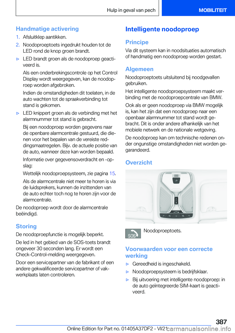 BMW M8 GRAN COUPE 2022  Instructieboekjes (in Dutch) �H�a�n�d�m�a�t�i�g�e��a�c�t�i�v�e�r�i�n�g�1�.�A�f�s�l�u�i�t�k�l�e�p��a�a�n�t�i�k�k�e�n�.�2�.�N�o�o�d�o�p�r�o�e�p�t�o�e�t�s��i�n�g�e�d�r�u�k�t��h�o�u�d�e�n��t�o�t��d�e�L�E�D��r�o�n�d��d�e��k�n