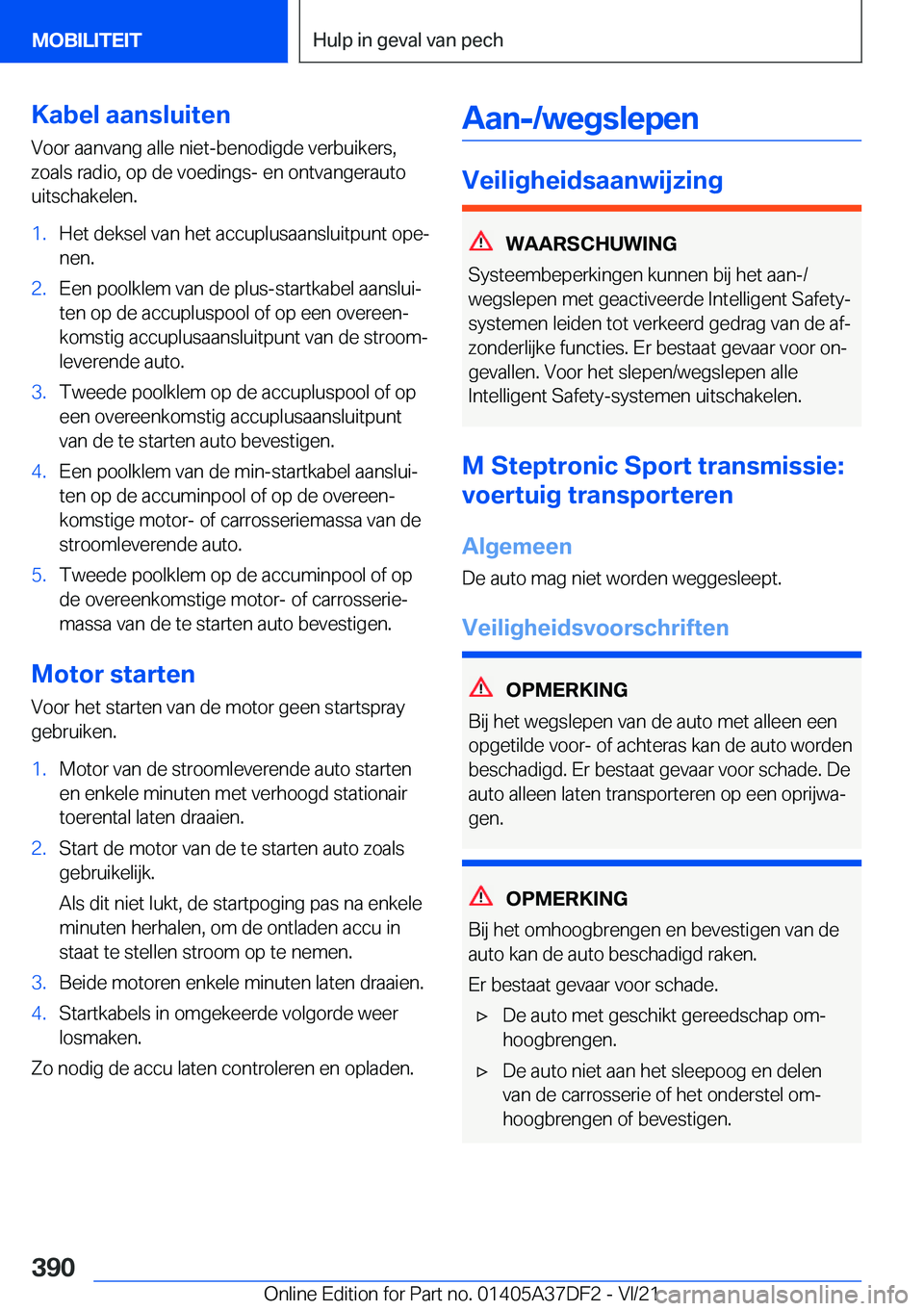 BMW M8 GRAN COUPE 2022  Instructieboekjes (in Dutch) �K�a�b�e�l��a�a�n�s�l�u�i�t�e�n
�V�o�o�r��a�a�n�v�a�n�g��a�l�l�e��n�i�e�t�-�b�e�n�o�d�i�g�d�e��v�e�r�b�u�i�k�e�r�s�,
�z�o�a�l�s��r�a�d�i�o�,��o�p��d�e��v�o�e�d�i�n�g�s�-��e�n��o�n�t�v�a�n�g