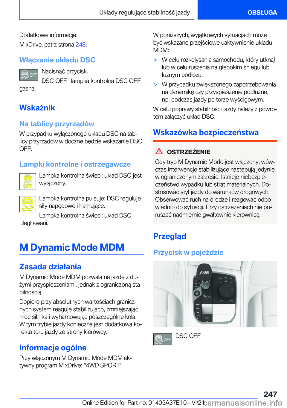 BMW M8 GRAN COUPE 2022  Instrukcja obsługi (in Polish) �D�o�d�a�t�k�o�w�e��i�n�f�o�r�m�a�c�j�e�:
�M��x�D�r�i�v�e�,��p�a�t�r�z��s�t�r�o�n�a� �2�4�8�.
�W�ł�ą�c�z�a�n�i�e��u�k�ł�a�d�u��D�S�C �N�a�c�i�s�n�