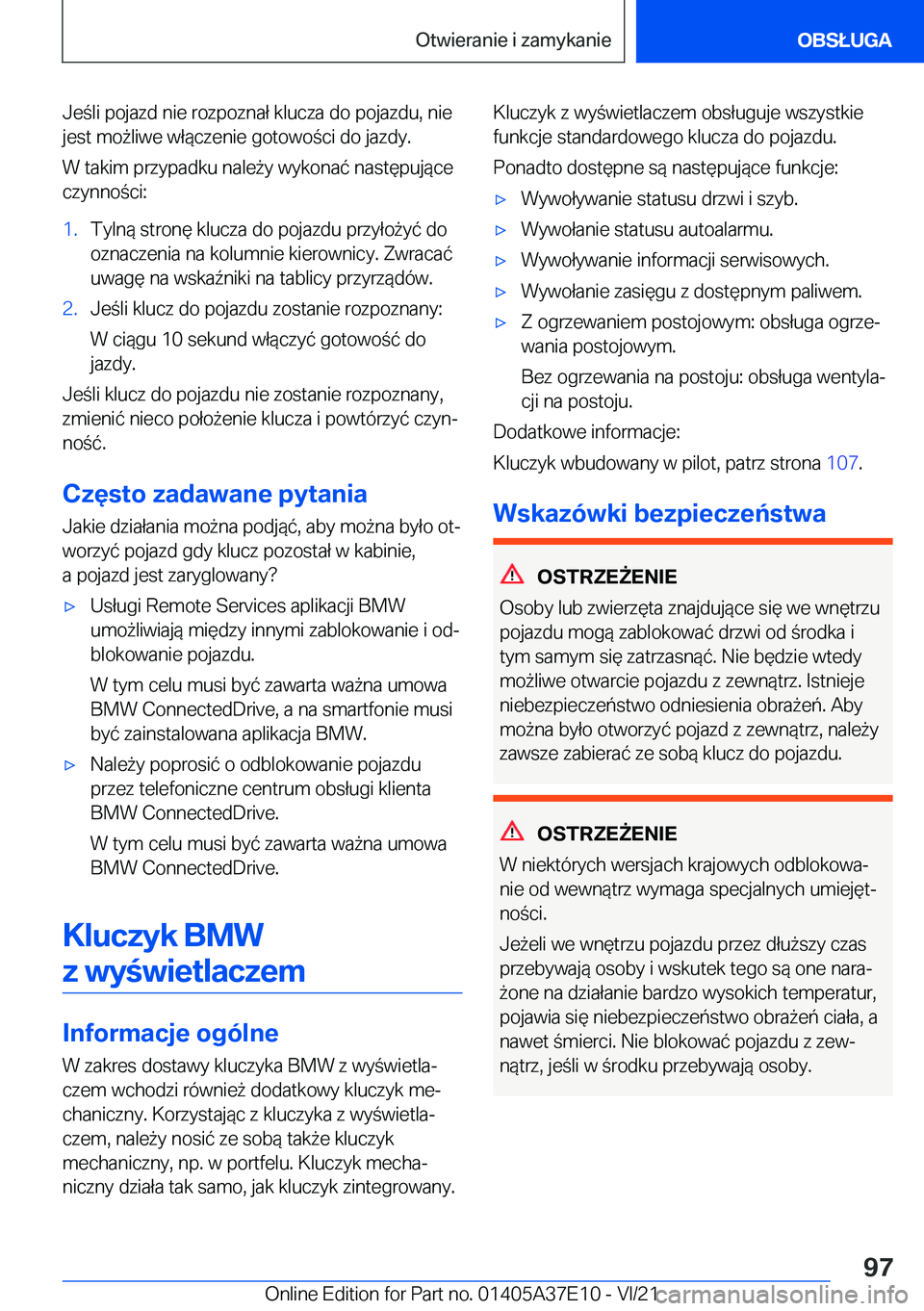 BMW M8 GRAN COUPE 2022  Instrukcja obsługi (in Polish) �J�e�l�i��p�o�j�a�z�d��n�i�e��r�o�z�p�o�z�n�a�ł��k�l�u�c�z�a��d�o��p�o�j�a�z�d�u�,��n�i�e�j�e�s�t��m�o9�l�i�w�e��w�ł�