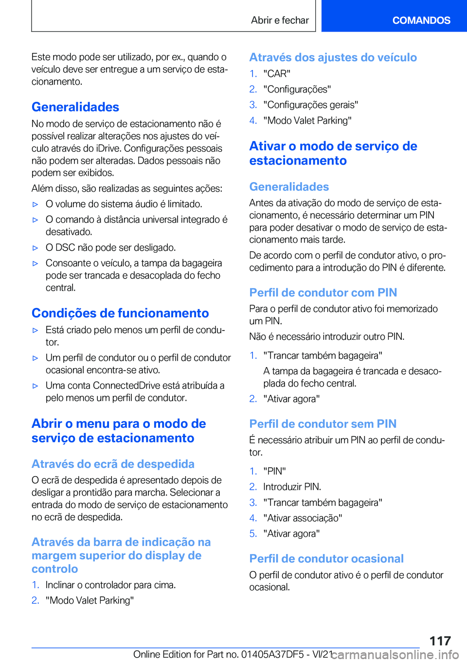 BMW M8 GRAN COUPE 2022  Manual do condutor (in Portuguese) �E�s�t�e��m�o�d�o��p�o�d�e��s�e�r��u�t�i�l�i�z�a�d�o�,��p�o�r��e�x�.�,��q�u�a�n�d�o��o
�v�e�