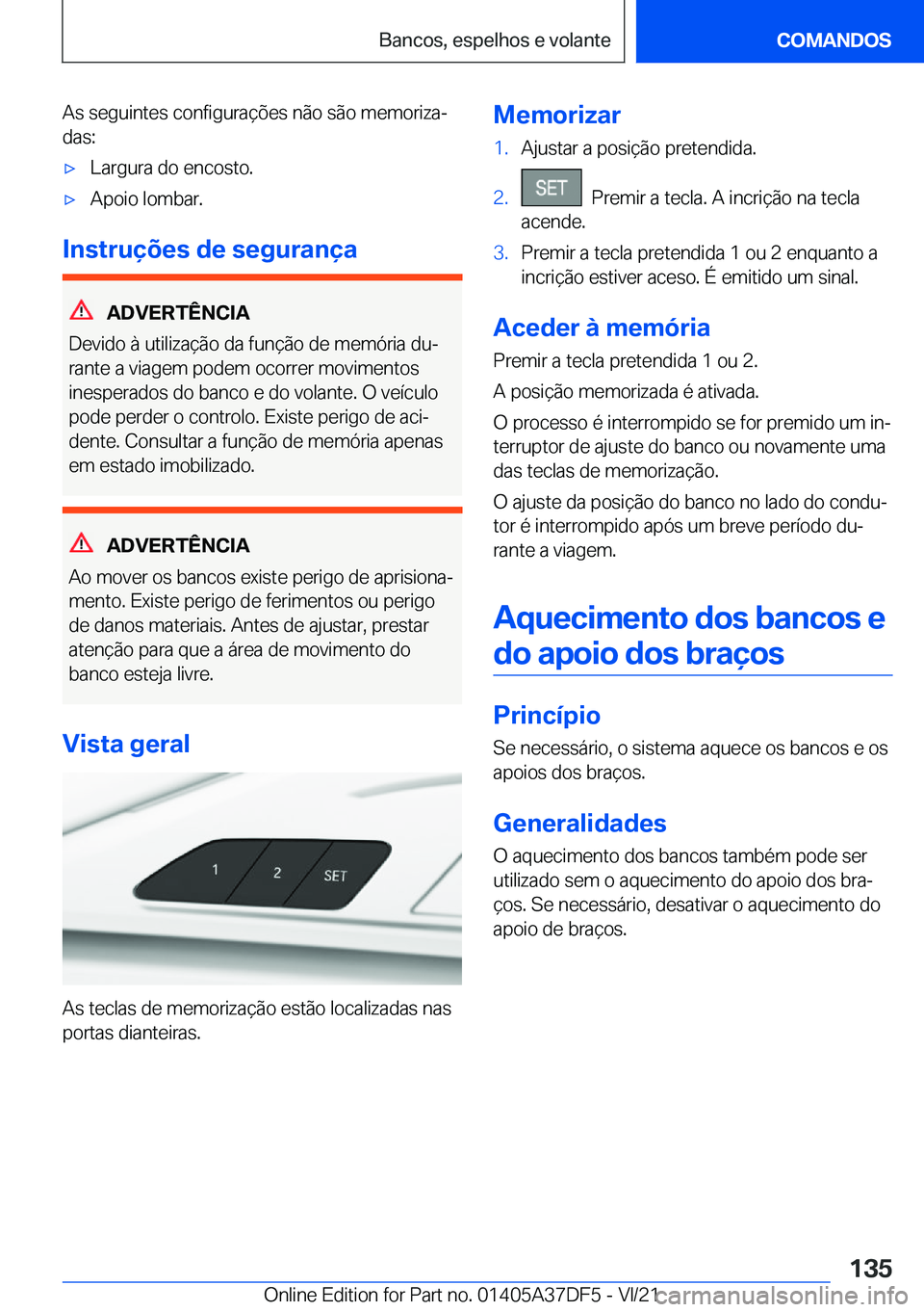 BMW M8 GRAN COUPE 2022  Manual do condutor (in Portuguese) �A�s��s�e�g�u�i�n�t�e�s��c�o�n�f�i�g�u�r�a�