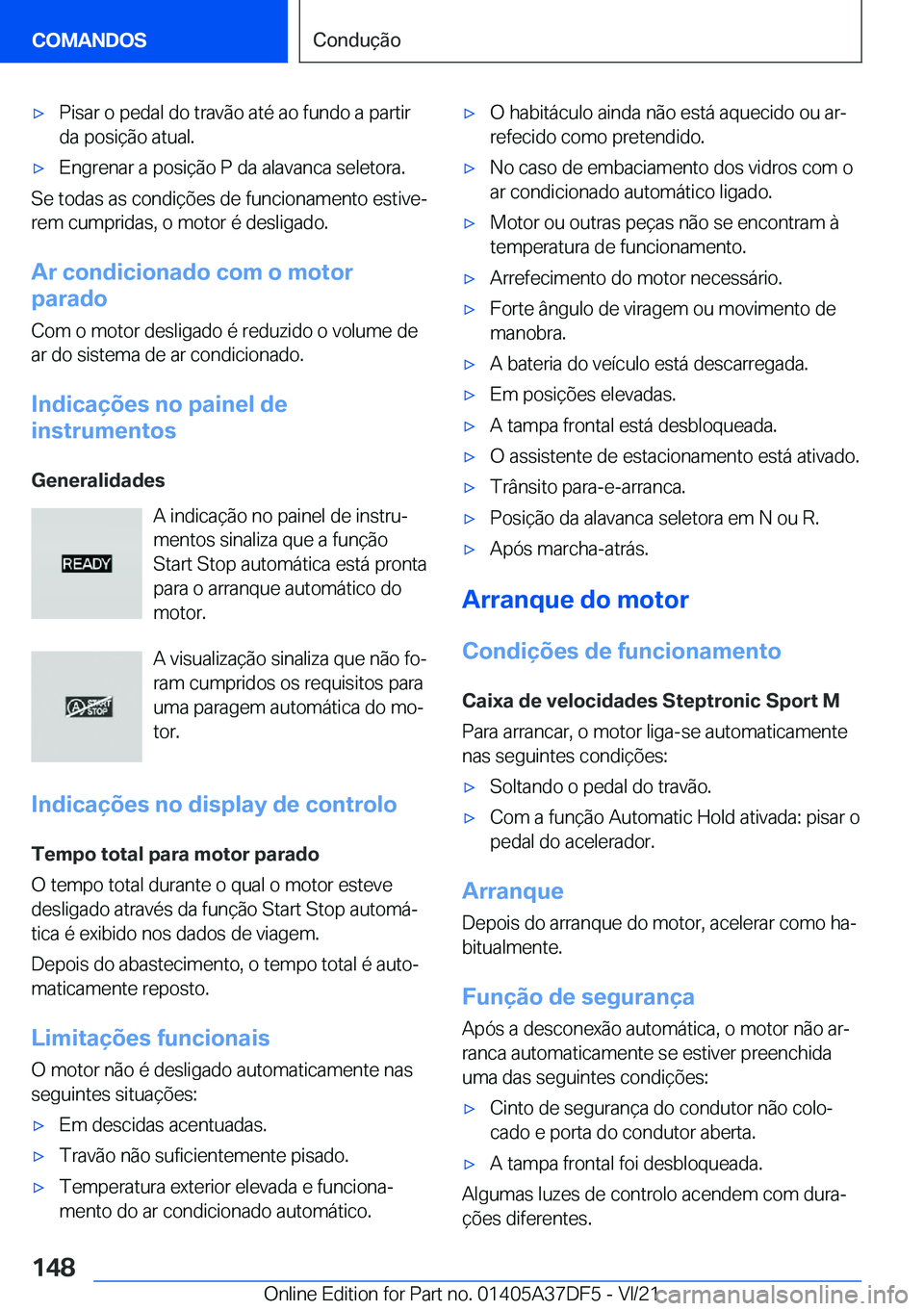 BMW M8 GRAN COUPE 2022  Manual do condutor (in Portuguese) 'x�P�i�s�a�r��o��p�e�d�a�l��d�o��t�r�a�v�ã�o��a�t�é��a�o��f�u�n�d�o��a��p�a�r�t�i�r�d�a��p�o�s�i�