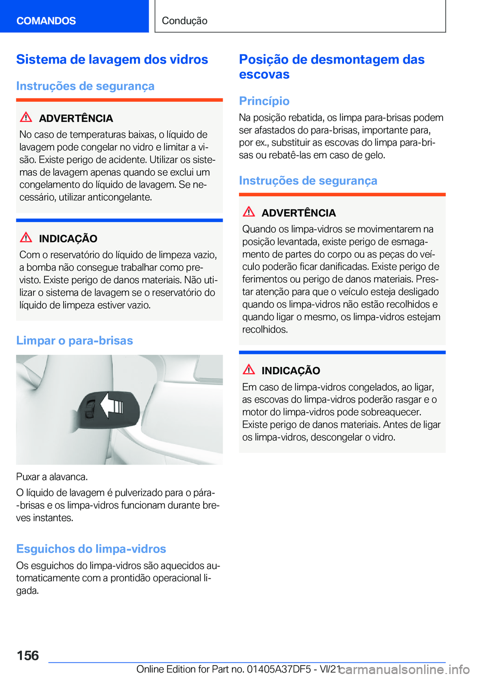 BMW M8 GRAN COUPE 2022  Manual do condutor (in Portuguese) �S�i�s�t�e�m�a��d�e��l�a�v�a�g�e�m��d�o�s��v�i�d�r�o�s�I�n�s�t�r�u�