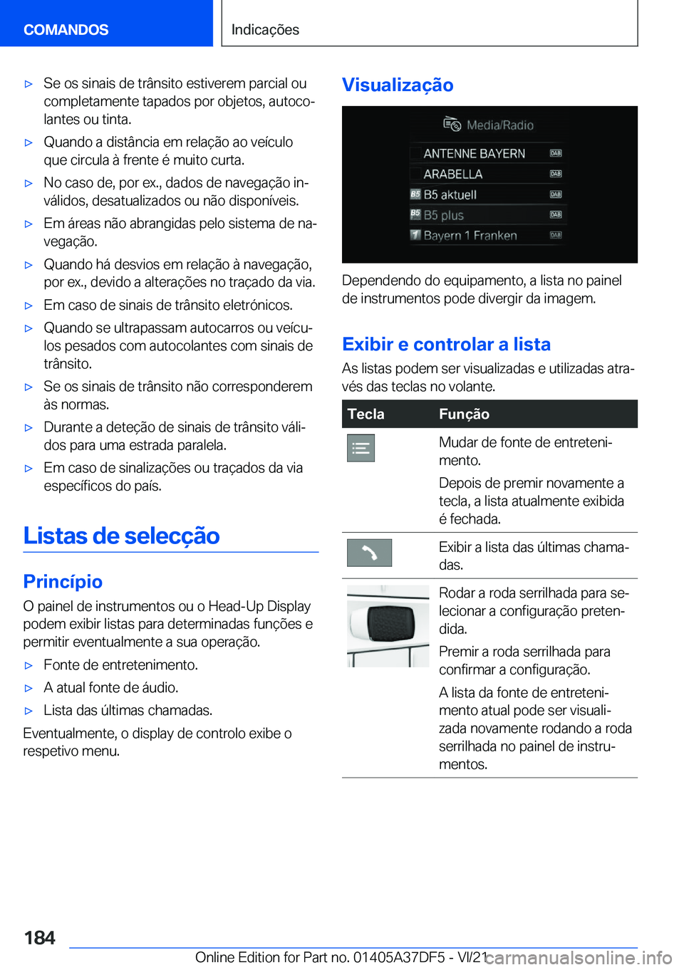 BMW M8 GRAN COUPE 2022  Manual do condutor (in Portuguese) 'x�S�e��o�s��s�i�n�a�i�s��d�e��t�r�â�n�s�i�t�o��e�s�t�i�v�e�r�e�m��p�a�r�c�i�a�l��o�u�c�o�m�p�l�e�t�a�m�e�n�t�e��t�a�p�a�d�o�s��p�o�r��o�b�j�e�t�o�s�,��a�u�t�o�c�oª
�l�a�n�t�e�s��o�