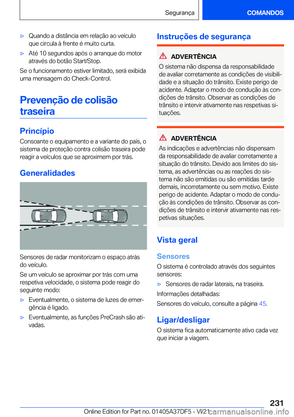 BMW M8 GRAN COUPE 2022  Manual do condutor (in Portuguese) 'x�Q�u�a�n�d�o��a��d�i�s�t�â�n�c�i�a��e�m��r�e�l�a�