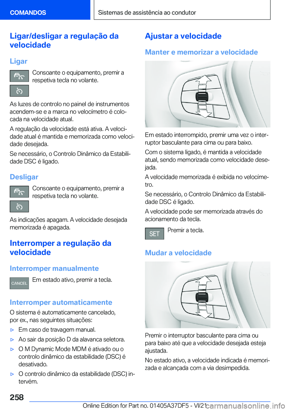 BMW M8 GRAN COUPE 2022  Manual do condutor (in Portuguese) �L�i�g�a�r�/�d�e�s�l�i�g�a�r��a��r�e�g�u�l�a�