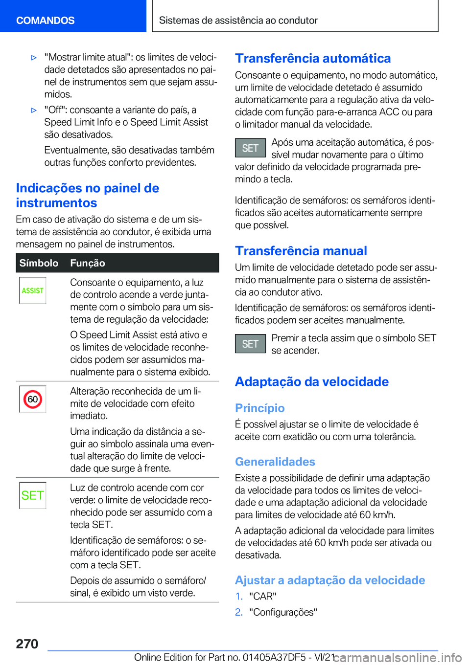 BMW M8 GRAN COUPE 2022  Manual do condutor (in Portuguese) 'x��M�o�s�t�r�a�r��l�i�m�i�t�e��a�t�u�a�l��:��o�s��l�i�m�i�t�e�s��d�e��v�e�l�o�c�iª�d�a�d�e��d�e�t�e�t�a�d�o�s��s�ã�o��a�p�r�e�s�e�n�t�a�d�o�s��n�o��p�a�iª
�n�e�l��d�e��i�n�s�t