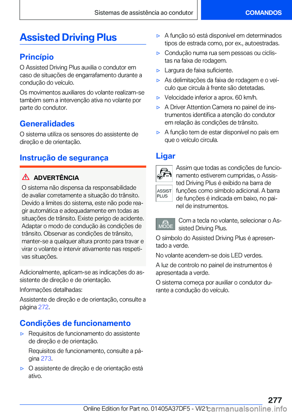 BMW M8 GRAN COUPE 2022  Manual do condutor (in Portuguese) �A�s�s�i�s�t�e�d��D�r�i�v�i�n�g��P�l�u�s
�P�r�i�n�c�