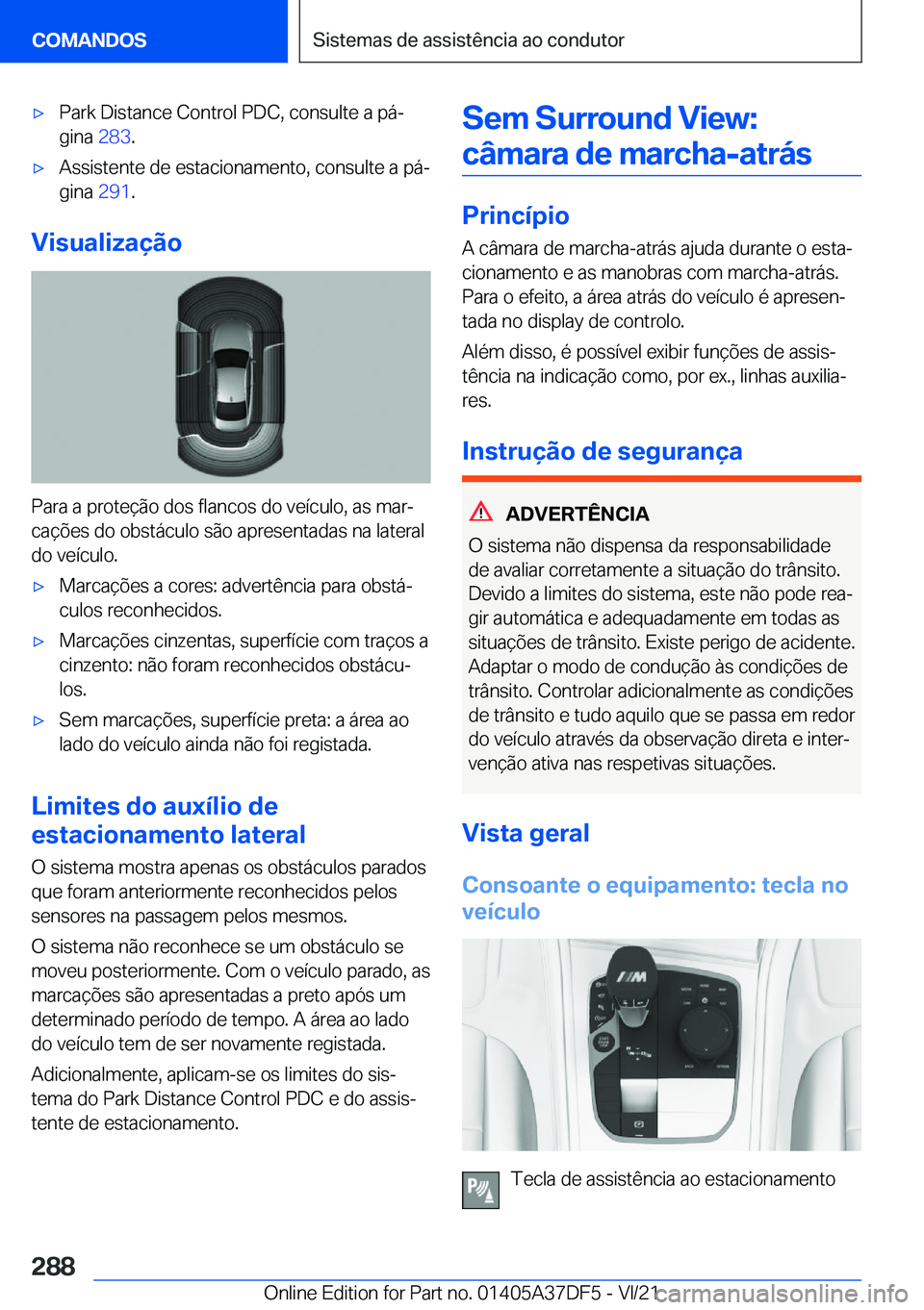 BMW M8 GRAN COUPE 2022  Manual do condutor (in Portuguese) 'x�P�a�r�k��D�i�s�t�a�n�c�e��C�o�n�t�r�o�l��P�D�C�,��c�o�n�s�u�l�t�e��a��p�áª�g�i�n�a� �2�8�3�.'x�A�s�s�i�s�t�e�n�t�e��d�e��e�s�t�a�c�i�o�n�a�m�e�n�t�o�,��c�o�n�s�u�l�t�e��a��p�