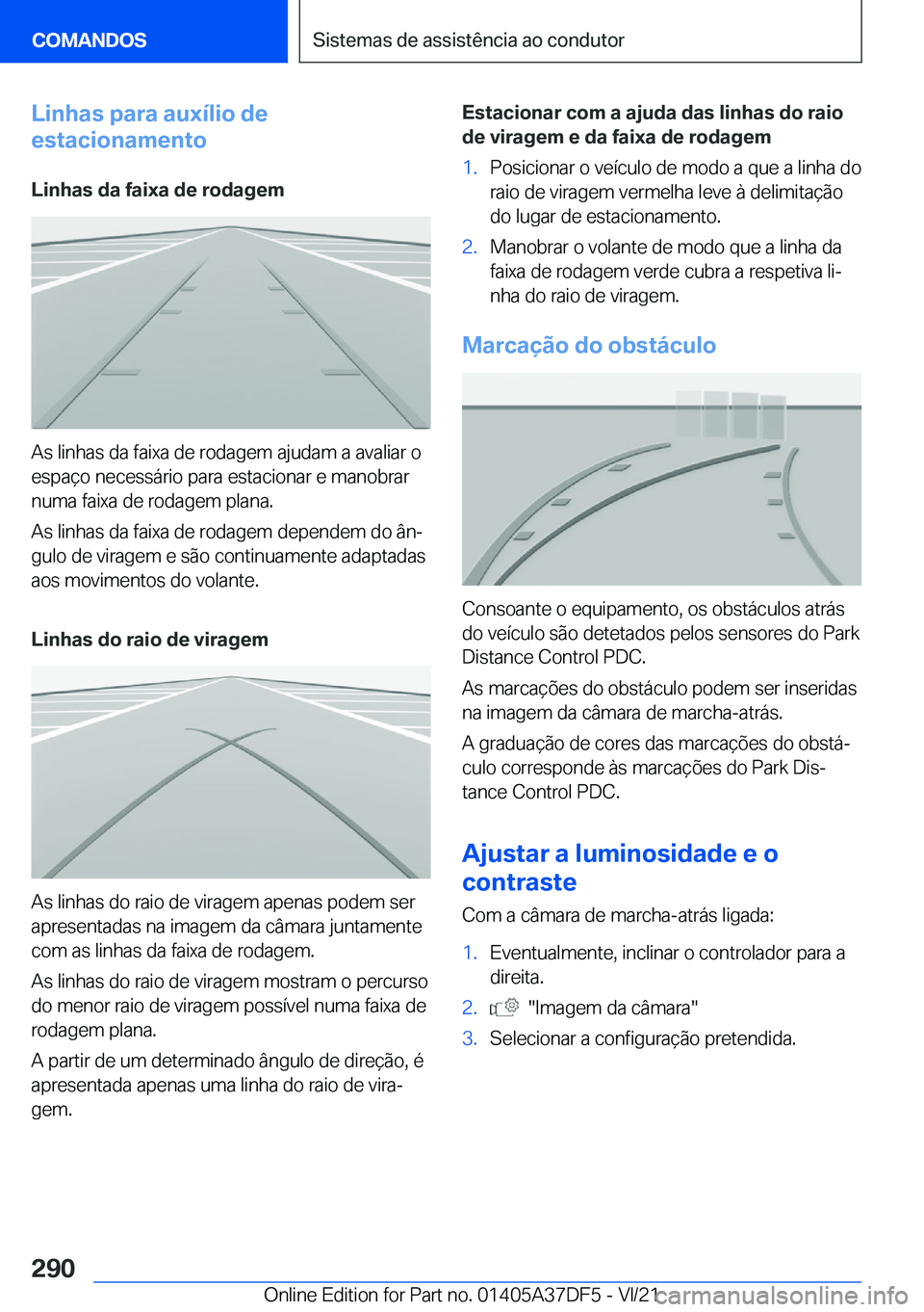 BMW M8 GRAN COUPE 2022  Manual do condutor (in Portuguese) �L�i�n�h�a�s��p�a�r�a��a�u�x�