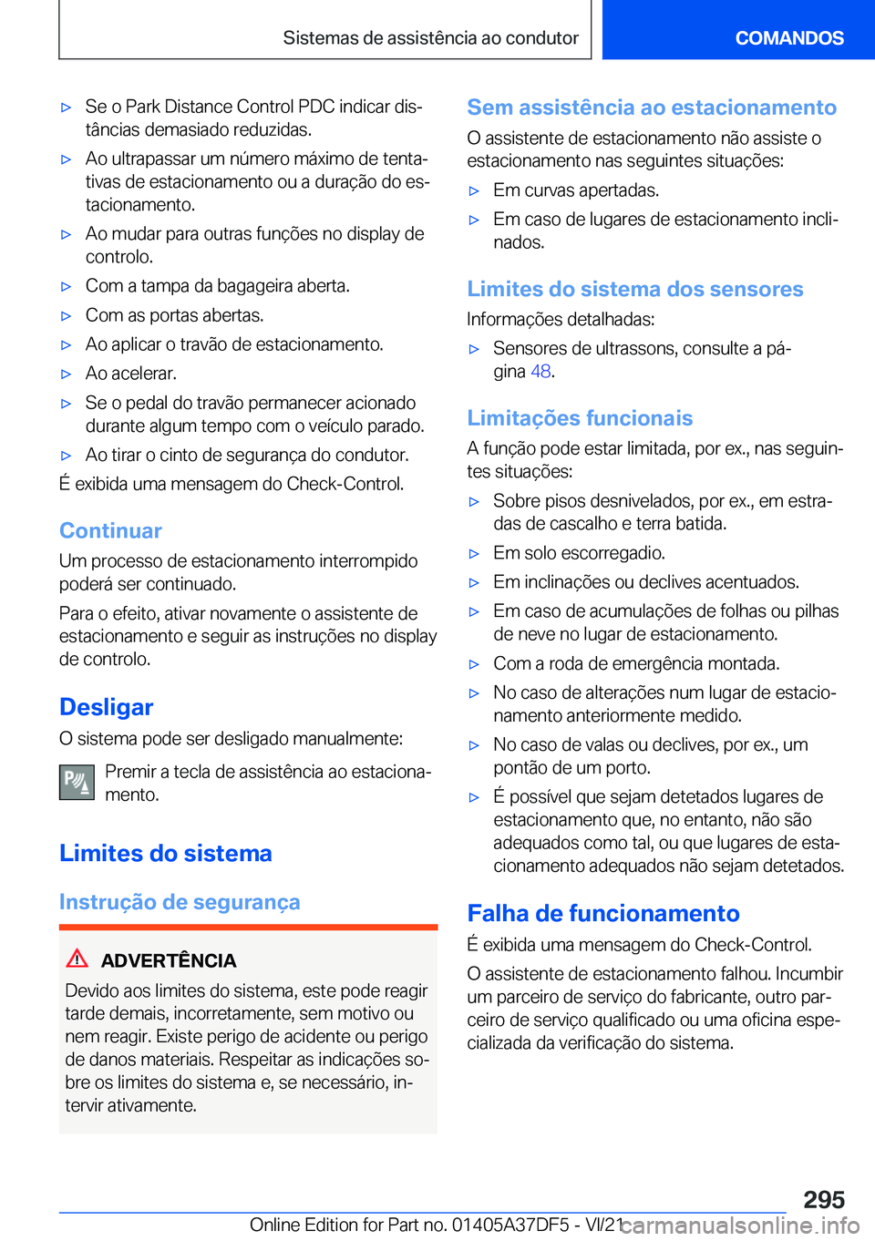 BMW M8 GRAN COUPE 2022  Manual do condutor (in Portuguese) 'x�S�e��o��P�a�r�k��D�i�s�t�a�n�c�e��C�o�n�t�r�o�l��P�D�C��i�n�d�i�c�a�r��d�i�sª
�t�â�n�c�i�a�s��d�e�m�a�s�i�a�d�o��r�e�d�u�z�i�d�a�s�.'x�A�o��u�l�t�r�a�p�a�s�s�a�r��u�m��n�