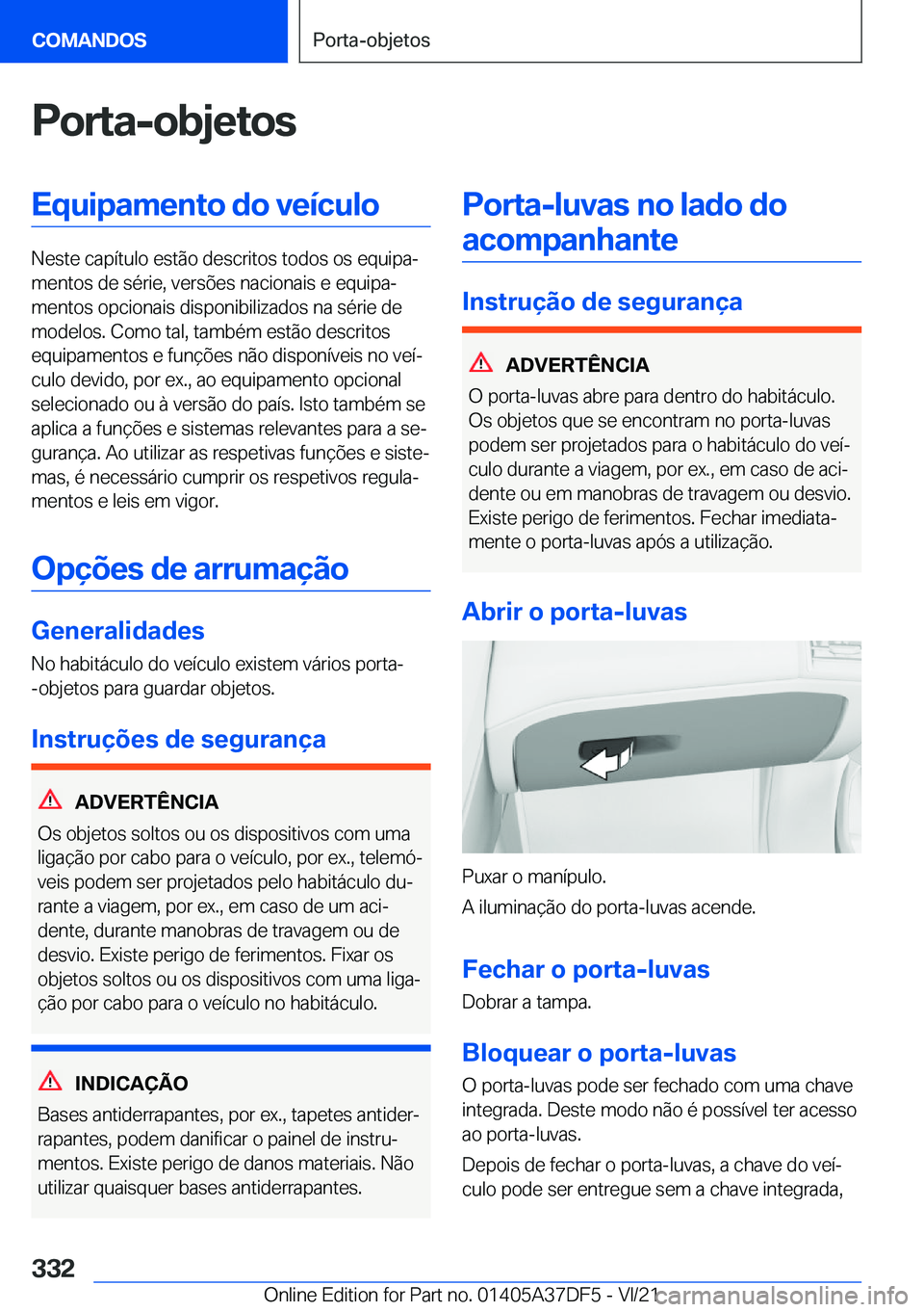 BMW M8 GRAN COUPE 2022  Manual do condutor (in Portuguese) �P�o�r�t�a�-�o�b�j�e�t�o�s�E�q�u�i�p�a�m�e�n�t�o��d�o��v�e�