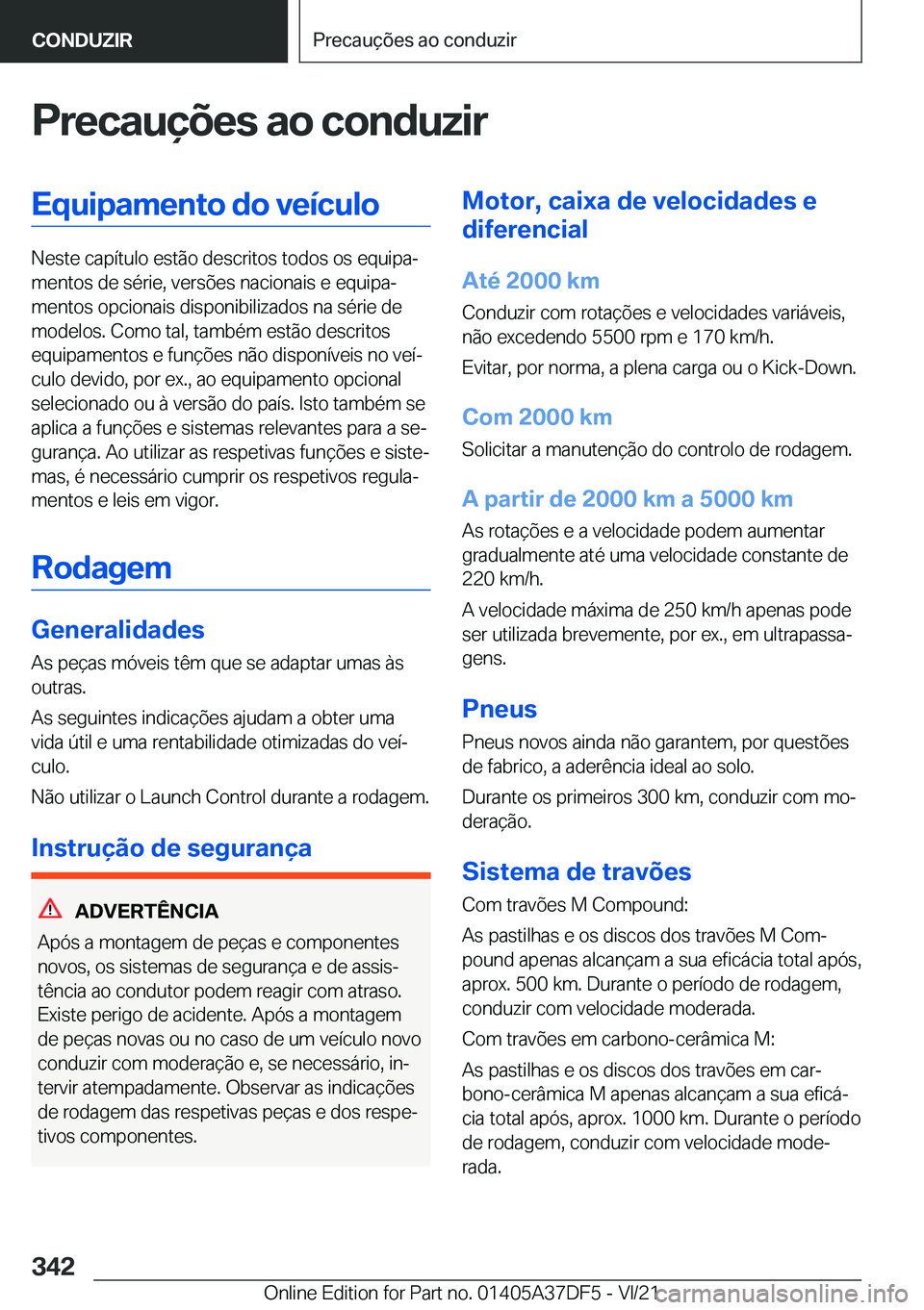 BMW M8 GRAN COUPE 2022  Manual do condutor (in Portuguese) �P�r�e�c�a�u�