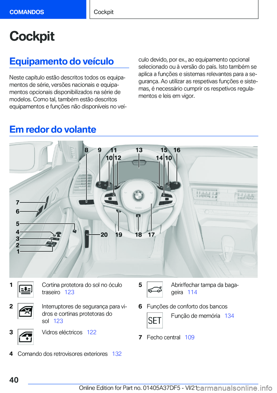 BMW M8 GRAN COUPE 2022  Manual do condutor (in Portuguese) �C�o�c�k�p�i�t�E�q�u�i�p�a�m�e�n�t�o��d�o��v�e�