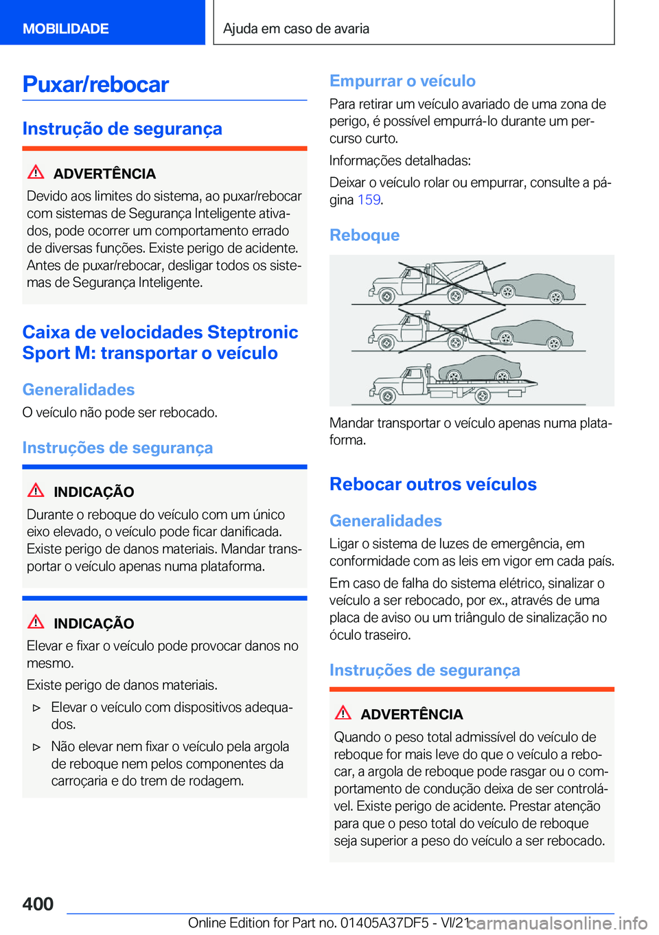 BMW M8 GRAN COUPE 2022  Manual do condutor (in Portuguese) �P�u�x�a�r�/�r�e�b�o�c�a�r
�I�n�s�t�r�u�