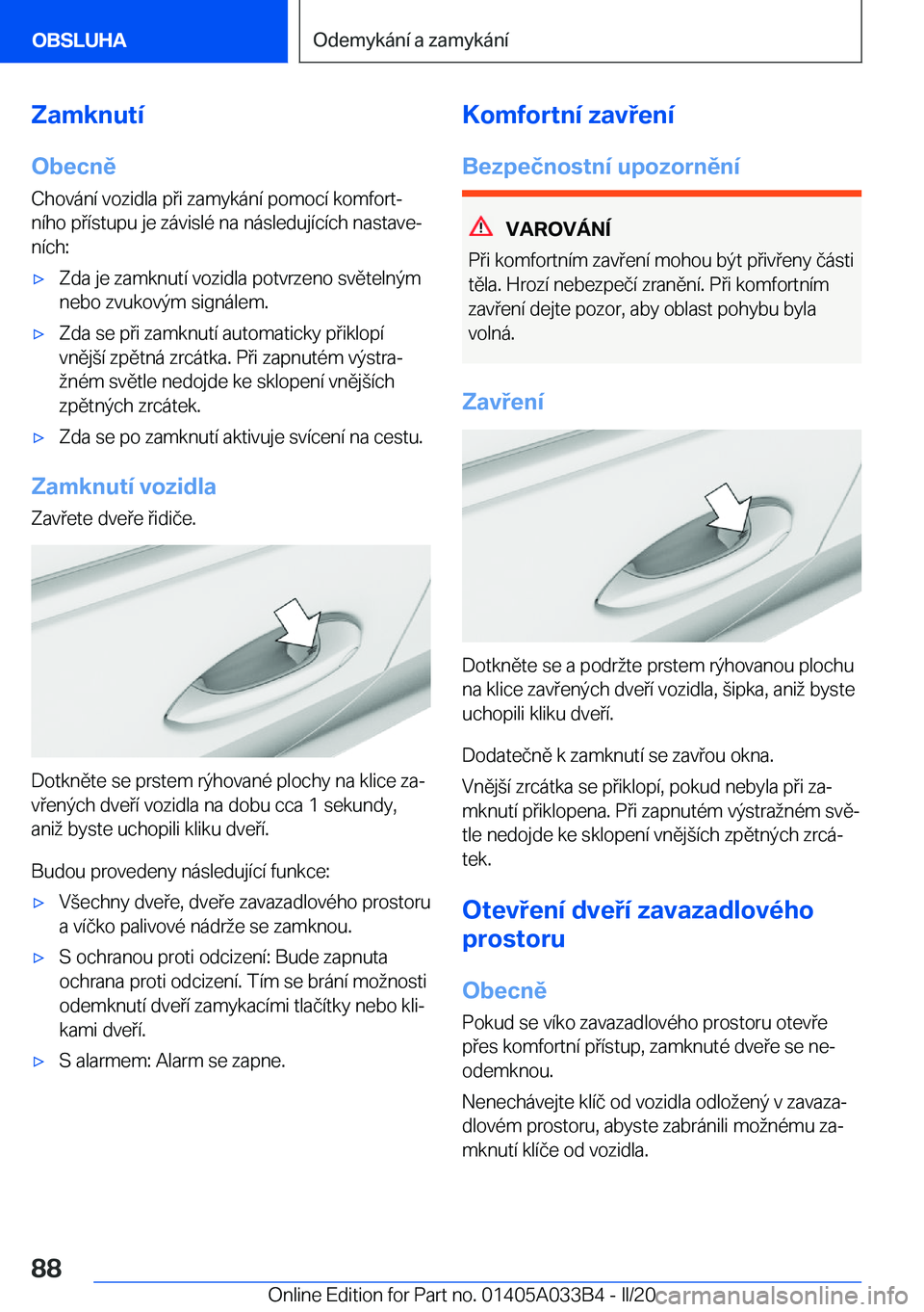 BMW M8 GRAN COUPE 2020  Návod na použití (in Czech) �Z�a�m�k�n�u�t�